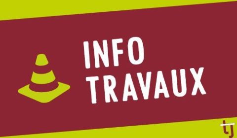 INFORMATION TRAVAUX