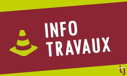 INFORMATION TRAVAUX