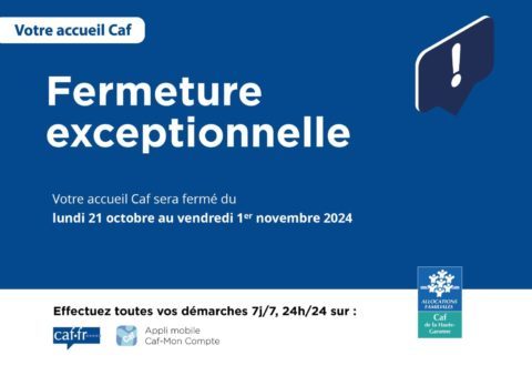 Fermeture CAF 21 octobre -1er novembre